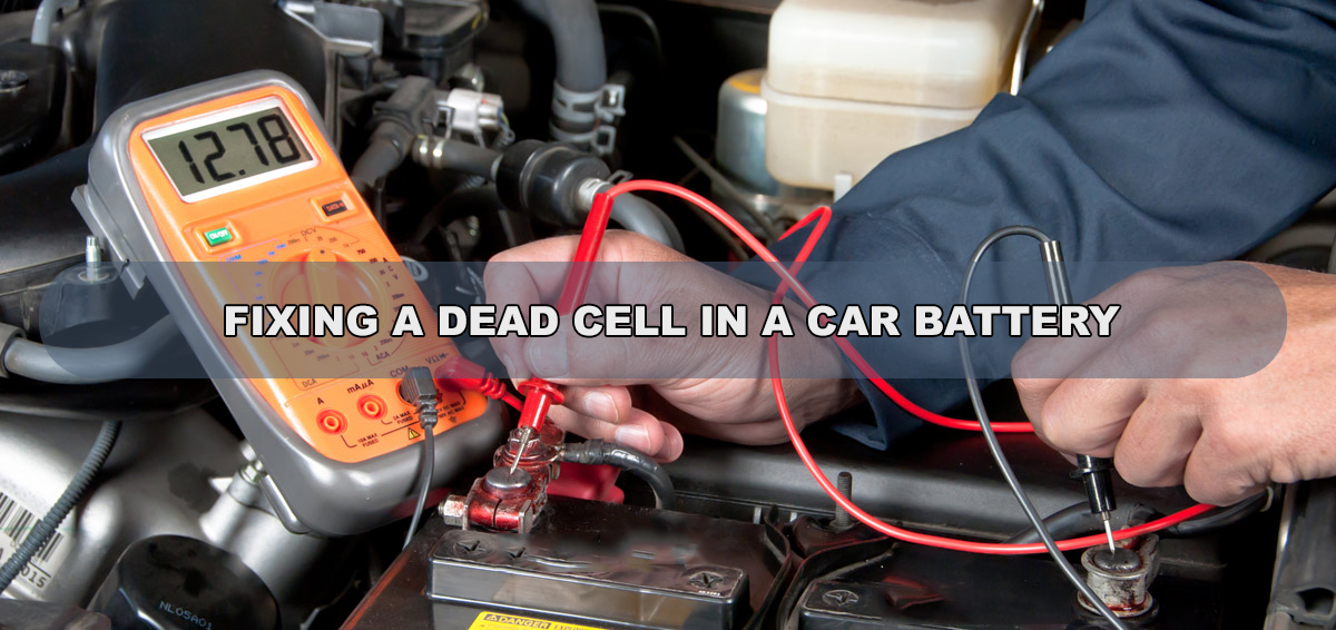 Fixing a Dead Cell in a Car Battery